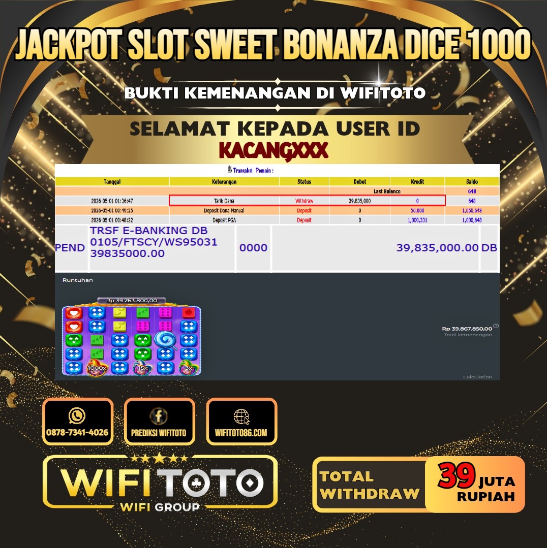 WIFITOTO JACKPOT SLOT SWEET BONANZA DICE 1000 RP.39.000.000.,- LUNAS USER ID : KACANG***